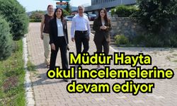 Müdür Hayta, okul incelemelerine devam ediyor
