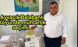 Ayvacık Balabanlı Köyünde muhtarlık seçimi