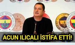 Fenerbahçe Asbaşkanı Acun Ilıcalı İstifa Etti!