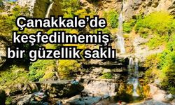 Çanakkale’de keşfedilmemiş bir güzellik saklı