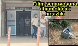 Filim senaryosuna ilham olacak hırsızlık