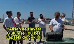 “Alişan ile Hayata Gülümse” bu kez Lapseki’de çekildi
