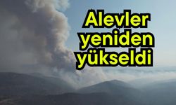 Alevler yeniden yükseldi