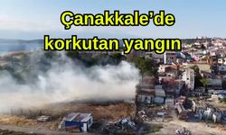 Çanakkale’de korkutan yangın