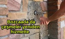 Bozcaada’da çeşmeler yeniden hizmette