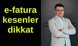 e-fatura kesenler dikkat