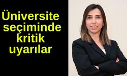 Üniversite seçiminde kritik uyarılar