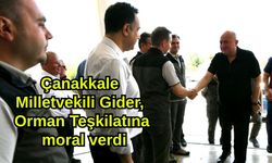 Çanakkale Milletvekili Gider, Orman Teşkilatına moral verdi