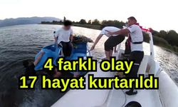 4 farklı olay, 17 hayat kurtarıldı (Video)