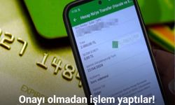 Onayı olmadan işlem yaptılar! (Video)