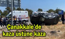 Çanakkale'de kaza üstüne kaza