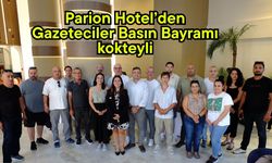 Parion Hotel’den Gazetecilere Basın Bayramı kokteyli