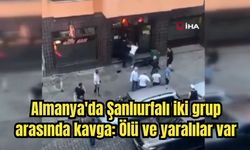 Almanya'da Şanlıurfalı iki grup arasında kavga: Ölü ve yaralılar var