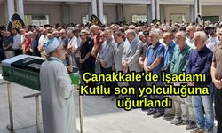 Çanakkale'de işadamı Kutlu son yolculuğuna uğurlandı