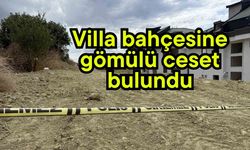 Villa bahçesine gömülü cansız beden bulundu