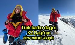 Türk kadın dağcı K2 Dağı'nın zirvesine ulaştı (Video)