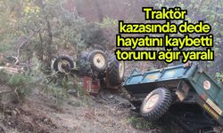 Traktör kazasında dede hayatını kaybetti, torunu ağır yaralı