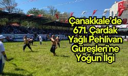 Çanakkale’de 671. çardak yağlı pehlivan güreşleri’ne yoğun ilgi