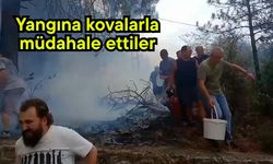 Yangına kovalarla müdahale ettiler