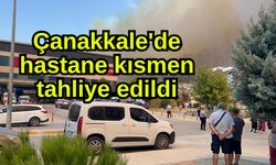 Çanakkale'de hastane kısmen tahliye edildi