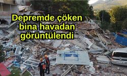 Depremde çöken bina havadan görüntülendi (Video)