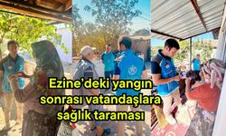 Ezine’deki yangın sonrası vatandaşlara sağlık taraması