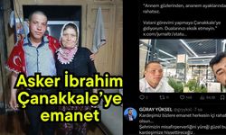 Asker İbrahim Çanakkale’ye emanet