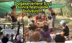 Doğaseverlere 5 yıl sonra festivalde buluşuyor