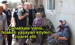 Çanakkale Valisi,  felaketi yaşayan köyleri ziyaret etti