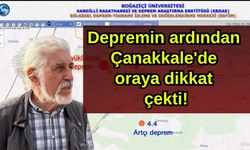 Depremin ardından Çanakkale'de oraya dikkat çekti!