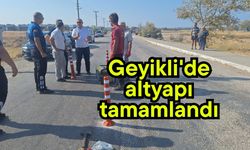 Geyikli'de altyapı tamamlandı