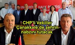 CHP’li Vekiller Çanakkale’de şehrin nabzını tutacak (Video)