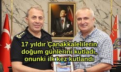 17 yıldır Çanakkalelilerin doğum günlerini kutladı, onunki ilk kez kutlandı
