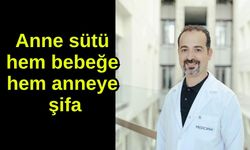 Anne sütü hem bebeğe hem anneye şifa