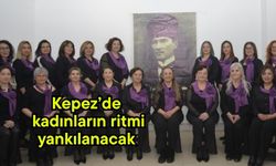 Kepez’de kadınların ritmi yankılanacak