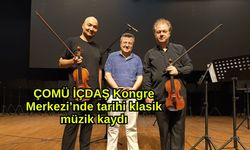 ÇOMÜ İÇDAŞ Kongre Merkezi’nde tarihi klasik müzik kaydı