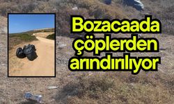 Bozacaada çöplerden arındırılıyor