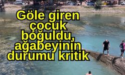 Göle giren çocuk boğuldu, ağabeyinin durumu kritik
