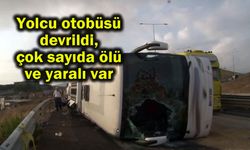 Yolcu otobüsü devrildi, çok sayıda ölü ve yaralı var (Video)
