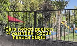 Sara nöbeti geçiren 4 yaşındaki çocuk havuza düştü
