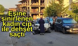 Eşine sinirlenen kadın cip ile ortalığı birbirine kattı