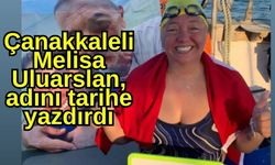 Çanakkaleli Melisa Uluarslan, adını tarihe yazdırdı