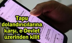 Tapu dolandırıcılarına karşı e-Devlet üzerinden kilit (Video)