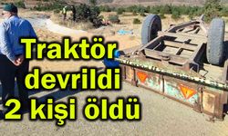 Traktör devrildi 2 kişi öldü