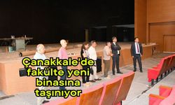 Çanakkale'de fakülte yeni binasına taşınıyor