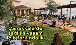 Çanakkale’de sağlıklı yaşam için farkındalık