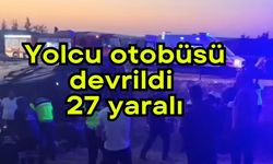 Yolcu otobüsü devrildi: 27 yaralı