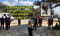 Çanakkale'deki yangın sonrası acil önlem çağrısı