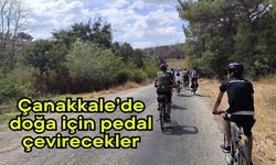 Çanakkale’de doğa için pedal çevirecekler