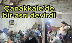 Çanakkale’de bir asrı devirdi